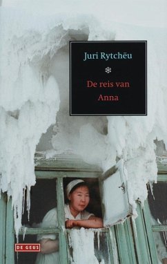 De reis van Anna / druk 1 - Rytcheu, J.