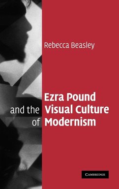 Ezra Pound and the Visual Culture of Modernism - Beasley, Rebecca