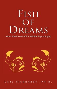 Fish of Dreams - Pickhardt, Carl E.; Pickhardt, Carl