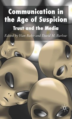 Communication in the Age of Suspicion - Bakir, Vian / Barlow, David M