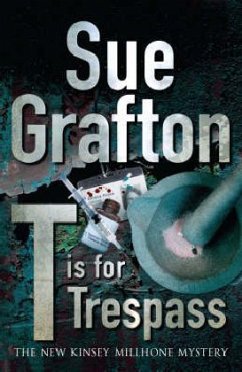 T is for Trespass - Grafton, Sue