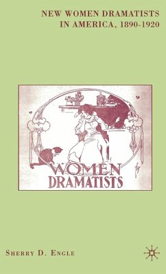 Cover New Women Dramatists in America, 1890-1920