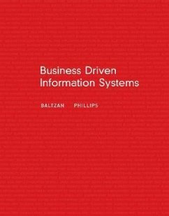 Business Driven Information Systems [With CDROM] - Baltzan, Paige; Phillips, Amy