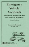 Emergency Vehicle Accidents: Prevention, Reconstruction and Survey of State Law