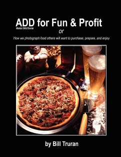 ADD for Fun & Profit - Truran, Bill