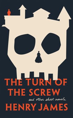 The Turn of the Screw and Other Short Novels - James, Henry