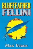 Bluefeather Fellini