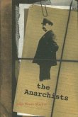 The Anarchists: A Portrait of Civilization at the Close of the Nineteenth Century