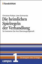 Die heimlichen Spielregeln der Verhandlung - Püttjer, Christian / Schnierda, Uwe