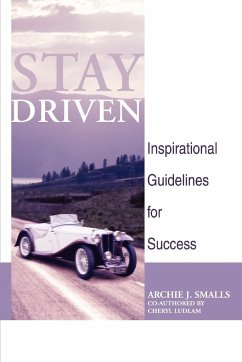 Stay Driven - Smalls Sr, Archie J.