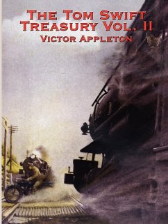 The Tom Swift Treasury Vol. II - Appleton, Victor Ii