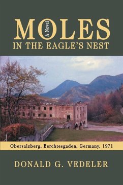 Moles in the Eagle's Nest - Vedeler, Donald