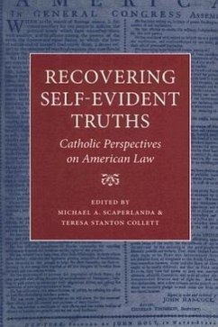 Recovering Self-Evident Truths: Catholic Perspectives on American Law