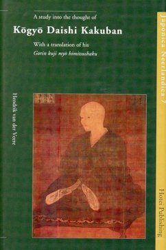 A Study Into the Thought of Kōgyō Daishi Kakuban - Veere, Henny van der