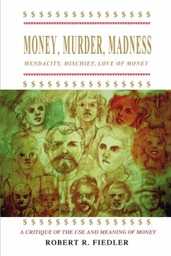 Money, Murder, Madness - Fiedler, Robert