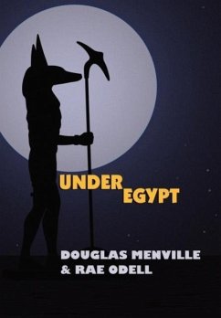 Under Egypt - Menville, Douglas; Odell, Rae