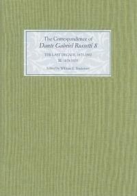 The Correspondence of Dante Gabriel Rossetti 8 - Fredemann, William (ed.)