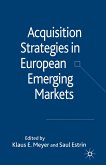 Acquisition Strategies in European Emerging Markets