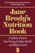 Jane Brody's Nutrition Book - Brody, Jane E.