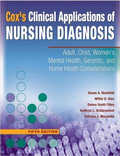 Cox's Clinical Applications of Nursing Diagnosis: Adult, Child, Women's, Mental Health, Gerontic, and Home Health Considerations - Newfield, Susan A.; Hinz, Mittie D.; Scott-Tilley, Donna