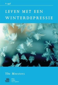 Leven Met Een Winterdepressie - Kragten, J.; Sterk, W a; Swaen, S J; Meesters, Y.