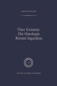 Über Existenz: Die Ontologie Roman Ingardens - Haefliger, G.