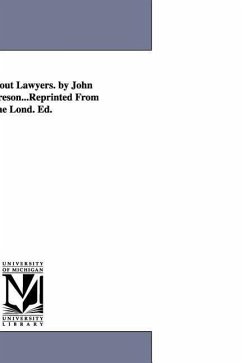 A Book About Lawyers. by John Cordy Jeaffreson...Reprinted From the Lond. Ed. - Jeaffreson, John Cordy