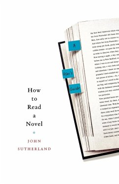 How to Read a Novel - Sutherland, John