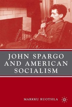John Spargo and American Socialism - Ruotsila, M.