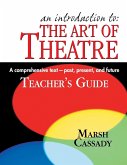 Introduction to the Art of Theatre (Teacher's Guide)