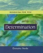 Determination - Ikeda, Daisaku