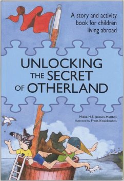 Unlocking the Secret of Otherland: a story and activity book for children living abroad