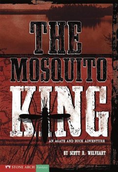 The Mosquito King - Welvaert, Scott R