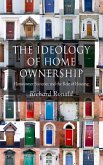The Ideology of Home Ownership