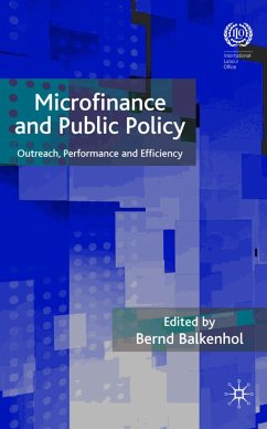 Microfinance and Public Policy: Outreach, Performance and Efficiency - Balkenhol, Bernd