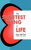 The Sweetest Thing in Life