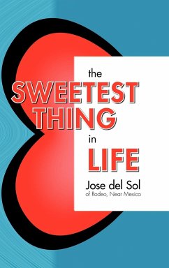 The Sweetest Thing in Life - Del Sol, Jose