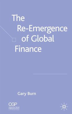 The Re-Emergence of Global Finance - Burn, G.