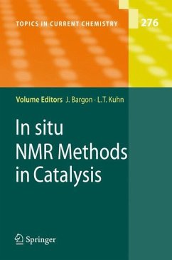 In situ NMR Methods in Catalysis - Bargon, Joachim / Kuhn, L.T. (eds.)