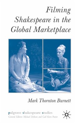Filming Shakespeare in the Global Marketplace - Burnett, M.