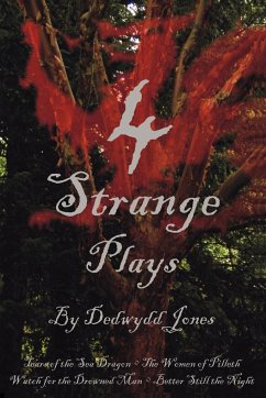 4 Strange Plays - Jones, Dedwydd