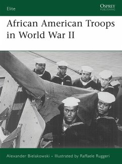 African American Troops in World War II - Bielakowski, Alexander