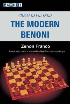 Chess Explained: The Modern Benoni - Franco, Zenon