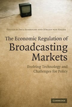 The Economic Regulation of Broadcasting Markets - Seabright, Paul / von Hagen, Jürgen (eds.)