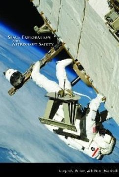 Space Exploration and Astronaut Safety - Pelton, Joseph N; Marshall, Peter; J Pelton, George Washington University and P