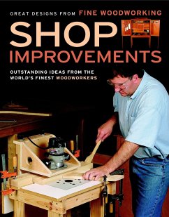 Shop Improvements: Great Designs from Fine Woodworking - Editors Of Fine Woodworking