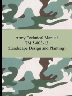 Army Technical Manual TM 5-803-13 (Landscape Design and Planting) - The United States Army