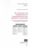 Zur Arbeitsmarkt- und Sozialintegration von Langzeitarbeitslosen in der ökologischen Landwirtschaft Zur Arbeitsmarkt- und Sozialintegration von Langzeitarbeitslosen in der ökologischen Landwirtschaft