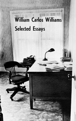 Selected Essays of William Carlos Williams - Williams, William Carlos