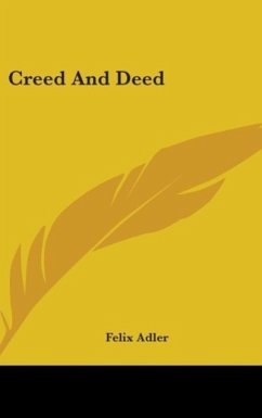 Creed And Deed - Adler, Felix